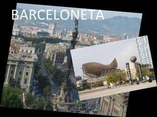 BARCELONETA 