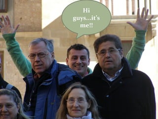 Hi
guys...it’s
  me!!
 