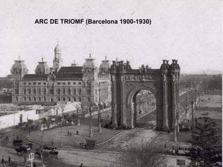 ARC DE TRIOMF (Barcelona 1900-1930) 