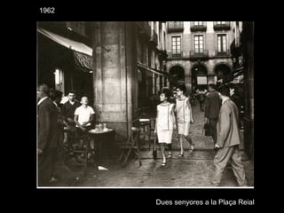 1962
Dues senyores a la Plaça Reial
 