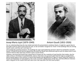 Jujol Presentation on Barcelona Architecture of Gaudi, Jujol & more | PDF
