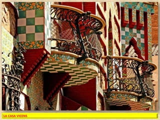 LA CASA VICENS

 