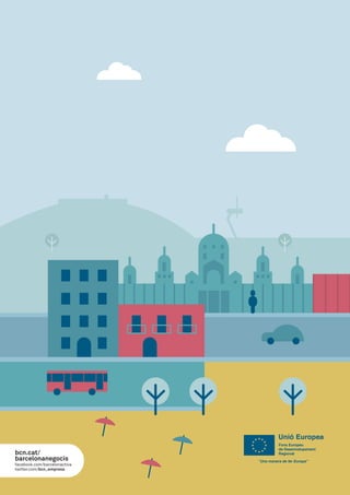 facebook.com/barcelonactiva
twitter.com/bcn_empresa
bcn.cat/
barcelonanegocis
 