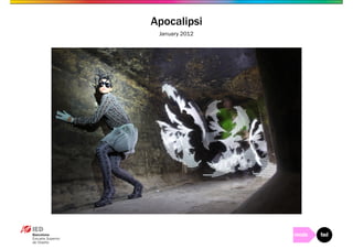 Apocalipsi 
January 2012 
 