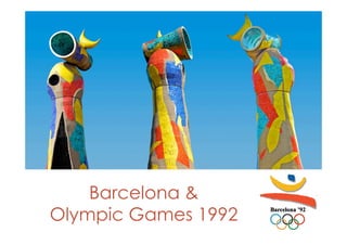 Barcelona &
Olympic Games 1992
 