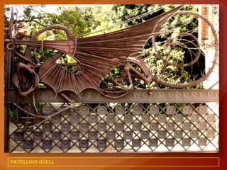 PAVELLONS GÜELL
 