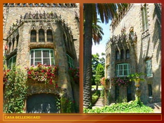 CASA BELLESGUARD
 