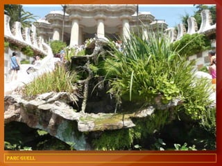 Parc Guell
 