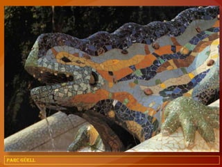 Parc Güell
 