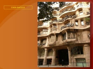 CASA BATLLO
 