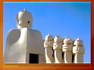 CASA BATLLO
 