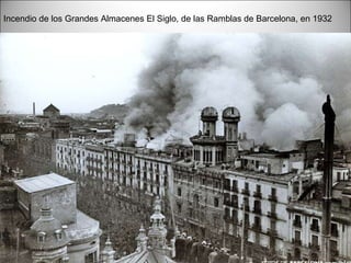Incendio de los Grandes Almacenes El Siglo, de las Ramblas de Barcelona, en 1932 