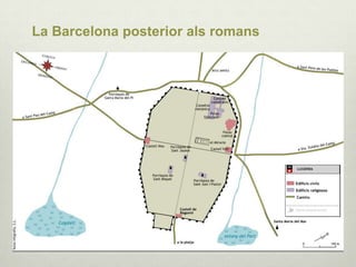 La Barcelona posterior als romans

 