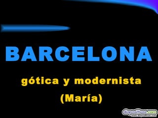 BARCELONA gótica y modernista (María) 