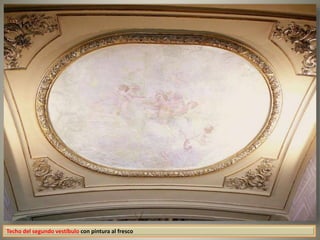Techo del segundo vestíbulo con pintura al fresco
 