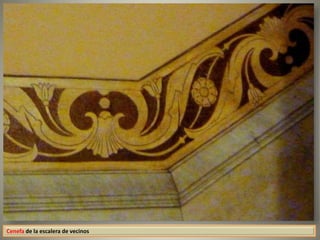 Cenefa de la escalera de vecinos
 