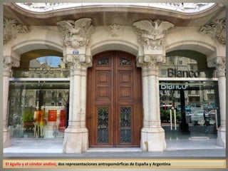 El águila y el cóndor andino, dos representaciones antropomórficas de España y Argentina
 