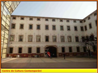 Centre de Cultura Contemporàni
 