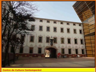 Centre de Cultura Contemporàni
 