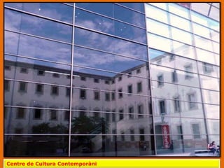 Centre de Cultura Contemporàni
 