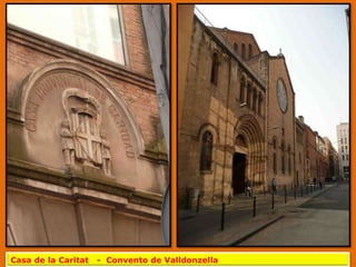 Casa de la Caritat   - Convento de Valldonzella
 