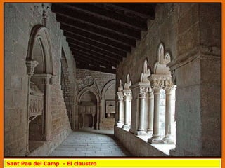 Sant Pau del Camp - El claustro
 