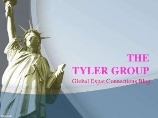 THE
TYLER GROUP
Global Expat Connections Blog
 