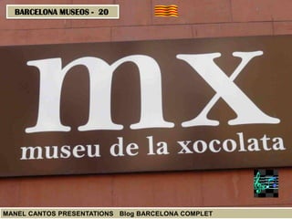 BARCELONA MUSEOS - 20

MANEL CANTOS PRESENTATIONS Blog BARCELONA COMPLET

 