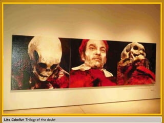 Lita Cabellut Trilogy of the doubt

 