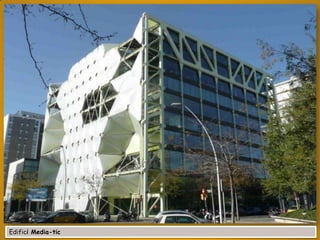 Edifici Media-tic

 