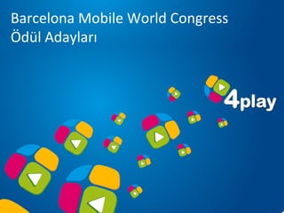 Barcelona Mobile World Congress Ödül Adayları 