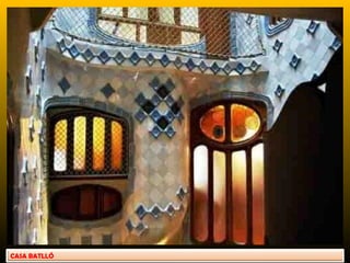 CASA BATLLÓ
 