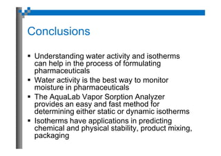Applications for Water Activity and Sorption Isotherms in ...