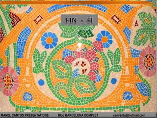 MANEL CANTOS PRESENTATIONS Blog BARCELONA COMPLET canventu@hotmail.com
 