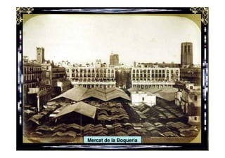Mercat de la Boqueria
 