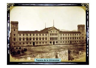 Façana de la Universitat
 