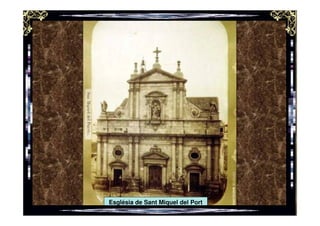 Església de Sant Miquel del Port
 