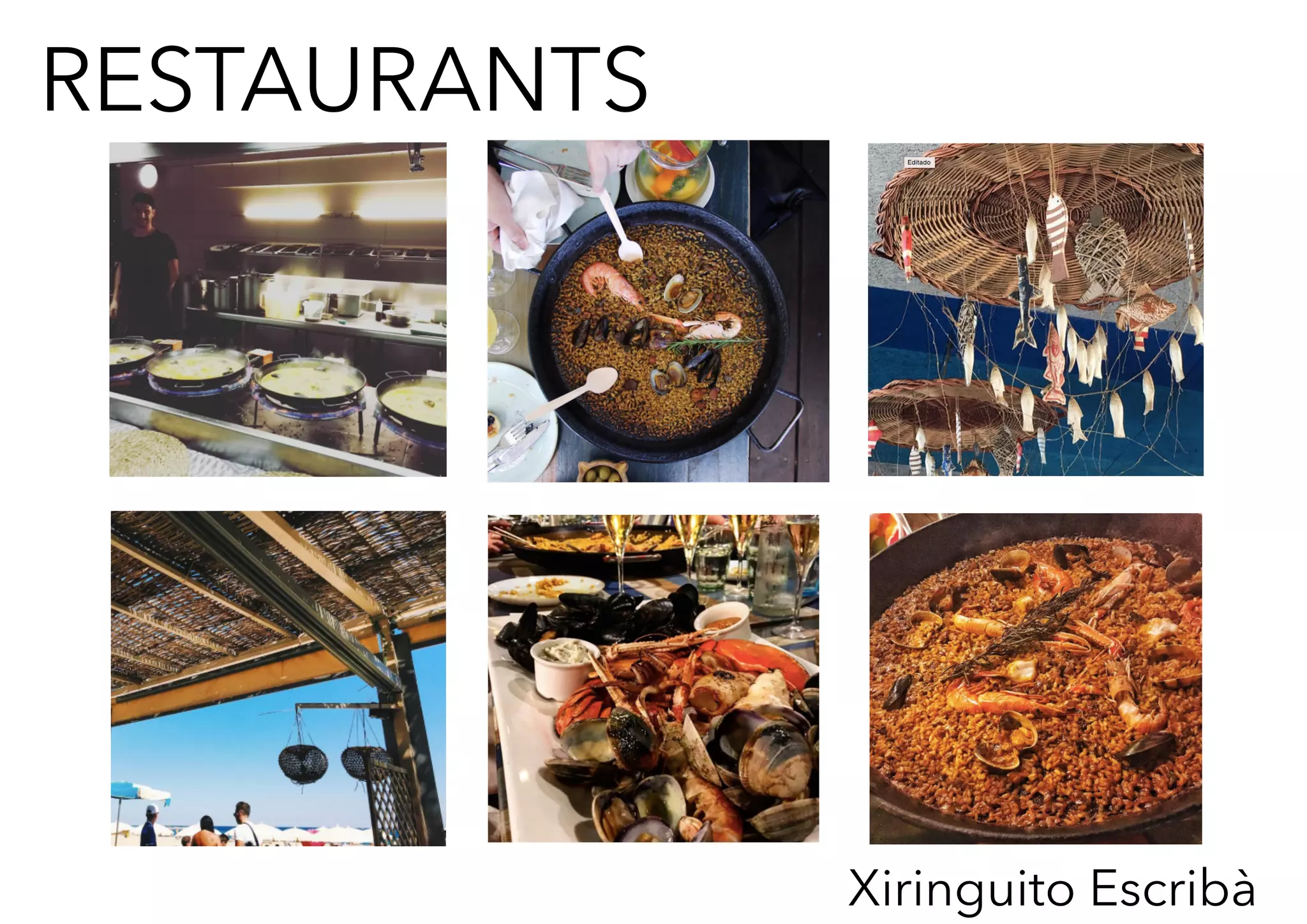 RESTAURANTS
Xiringuito Escribà