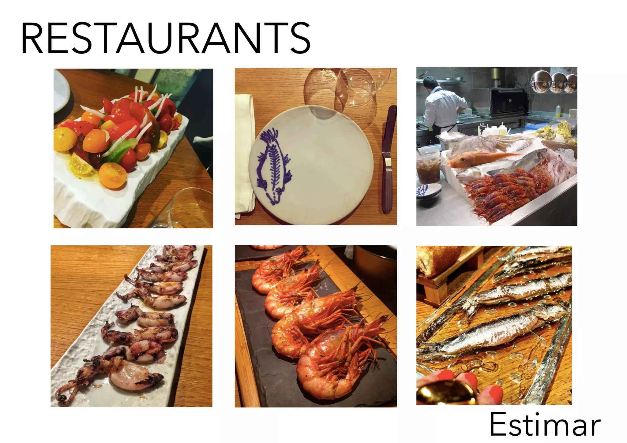 RESTAURANTS
Estimar