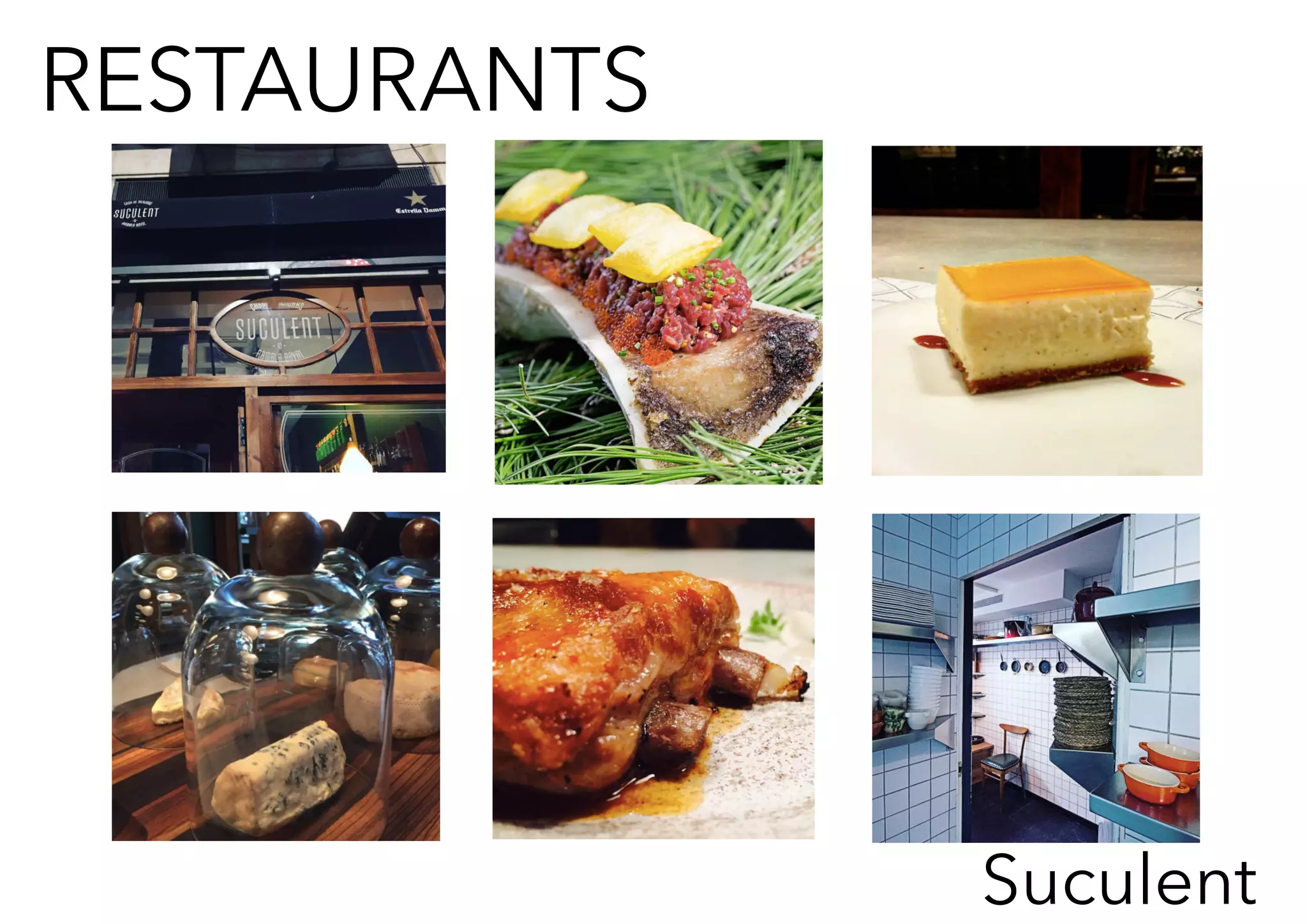 RESTAURANTS
Suculent