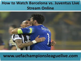 Barcelona vs juventus live score streaming