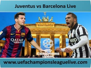 Barcelona vs juventus live stream hdq