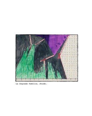 La Sagrada Família. Etude.
 