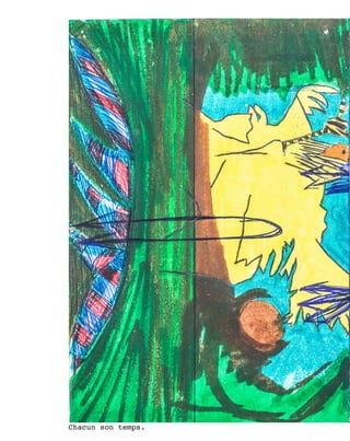 Chacun son temps.
 