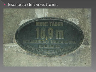 

Inscripció del mons Taber:

 