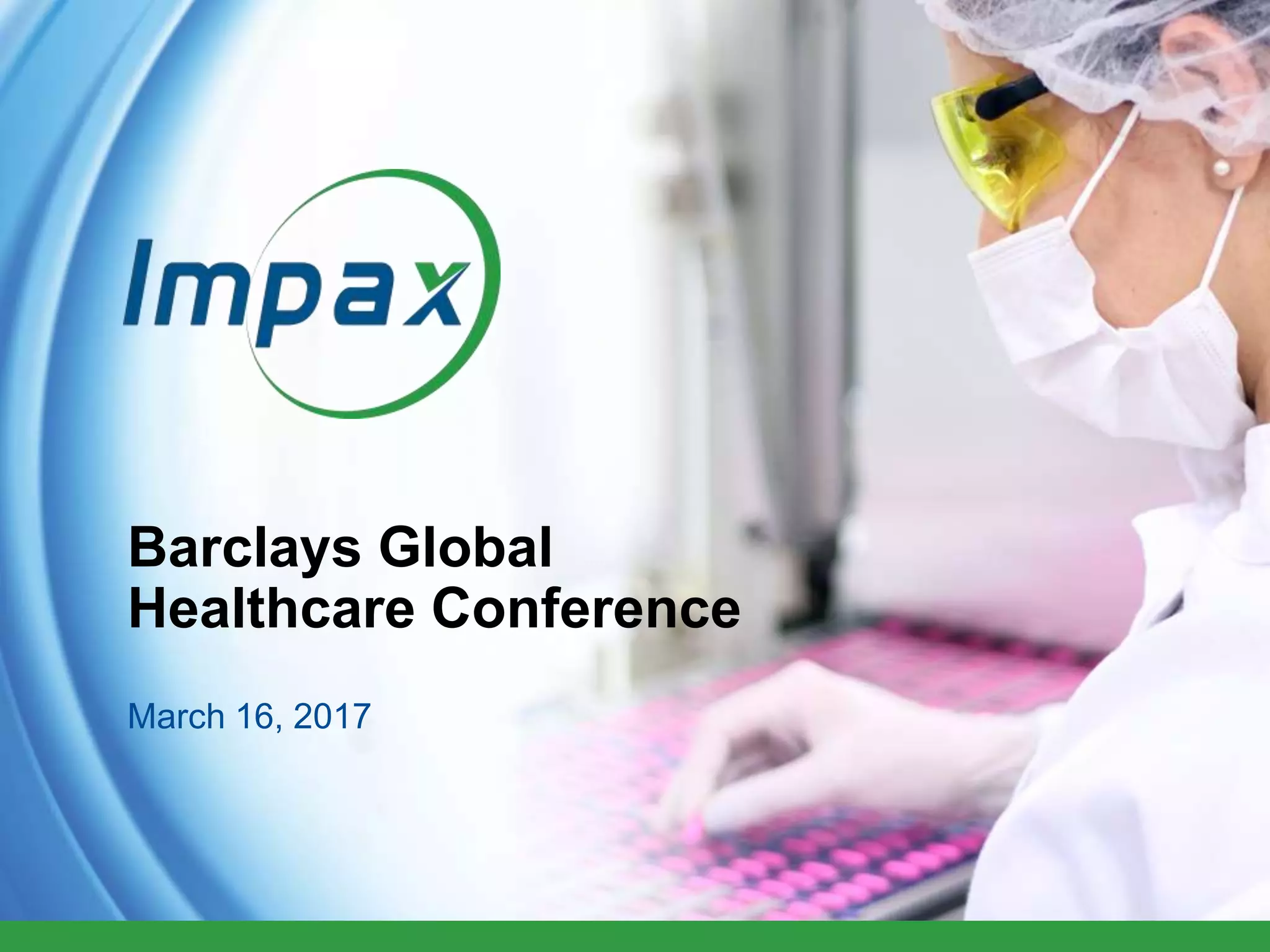 Barclays global healthcare conference PPT