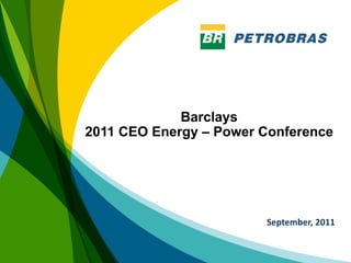 Barclays
2011 CEO Energy – Power Conference




                        September, 2011
 