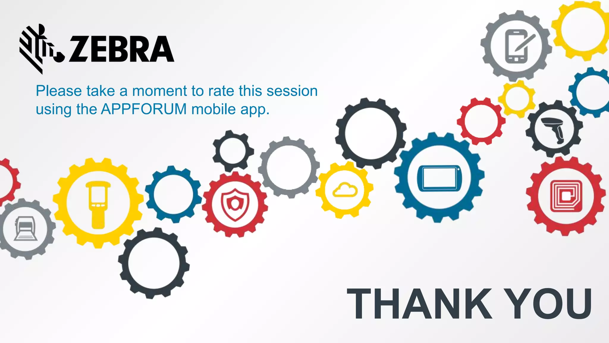 Please take a moment to rate this session
using the APPFORUM mobile app.
THANK YOU
 