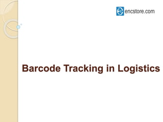 Barcode Tracking in Logistics
 