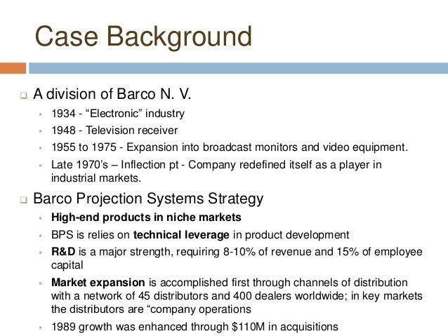 barco projection systems a worldwide niche Deals with the issue of niche marketing in a worldwide market barco projection systems makes video, data, and graphics projectors for the industrial market they have traditionally been the. barco projection systems a worldwide niche Deals with the issue of niche marketing in a worldwide market barco projection systems makes video, data, and graphics projectors for the industrial market they have traditionally been the.